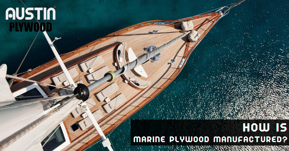 How Is Marine Plywood Manufactured | Austin's BWP Plywood